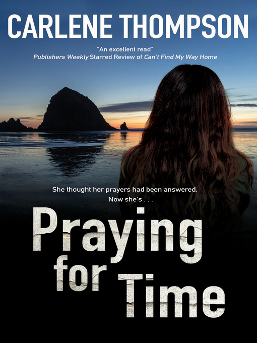 Title details for Praying for Time by Carlene Thompson - Available